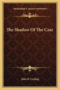 Shadow of the Czar