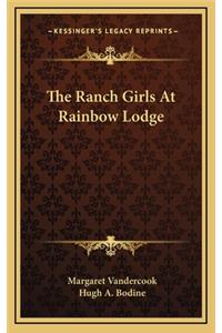 The Ranch Girls at Rainbow Lodge