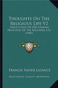 Thoughts On The Religious Life V2