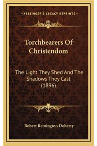 Torchbearers of Christendom