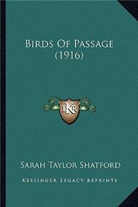 Birds of Passage (1916)