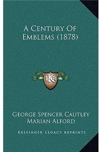 A Century of Emblems (1878)