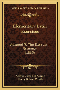 Elementary Latin Exercises