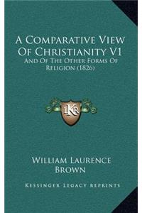 A Comparative View of Christianity V1