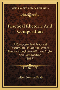 Practical Rhetoric and Composition