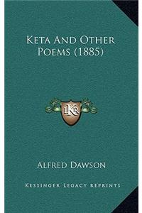 Keta and Other Poems (1885)
