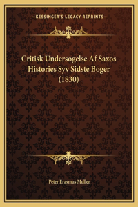 Critisk Undersogelse Af Saxos Histories Syv Sidste Boger (1830)