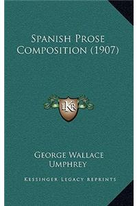 Spanish Prose Composition (1907)