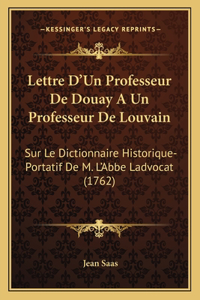 Lettre D'Un Professeur De Douay A Un Professeur De Louvain