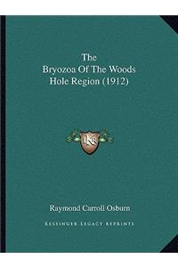 Bryozoa Of The Woods Hole Region (1912)