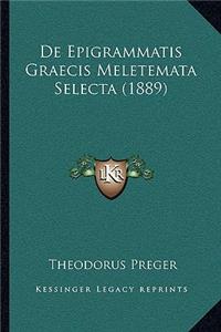 de Epigrammatis Graecis Meletemata Selecta (1889)