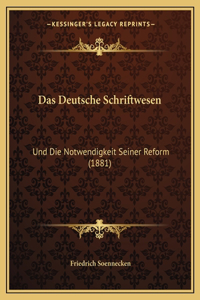 Das Deutsche Schriftwesen