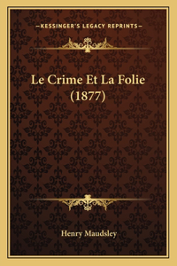 Crime Et La Folie (1877)