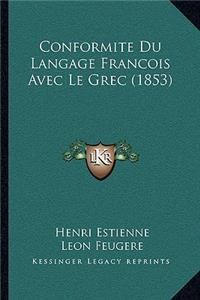 Conformite Du Langage Francois Avec Le Grec (1853)