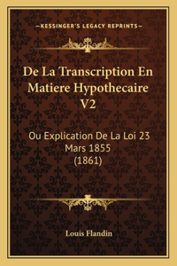 De La Transcription En Matiere Hypothecaire V2