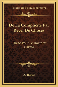 De La Complicite Par Recel De Choses