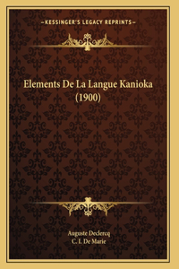 Elements De La Langue Kanioka (1900)