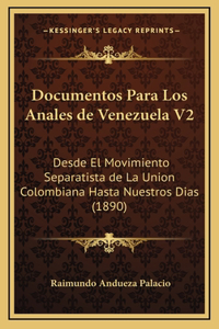 Documentos Para Los Anales de Venezuela V2