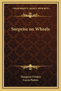 Surprise on Wheels