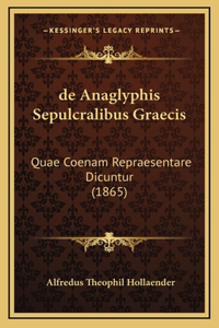 de Anaglyphis Sepulcralibus Graecis