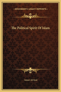 The Political Spirit Of Islam