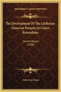 The Development Of The Leishman-Donovan Parasite In Cimex Rotundatus