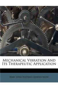 Mechanical Vibration and Its Therapeutic Application