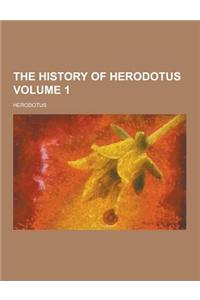 The History of Herodotus Volume 1