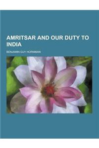 Amritsar and Our Duty to India