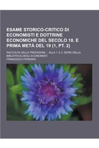 Esame Storico-Critico Di Economisti E Dottrine Economiche del Secolo 18. E Prima Meta del 19; Raccolta Delle Prefazioni ... Alla 1. E 2. Serie Della B