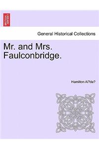 Mr. and Mrs. Faulconbridge.