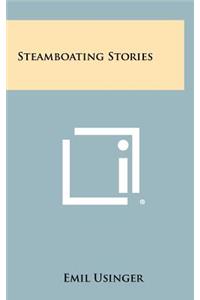 Steamboating Stories