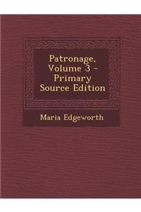 Patronage, Volume 3