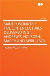 Saintly Workers