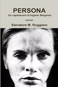 PERSONA - Un capolavoro di Ingmar Bergman