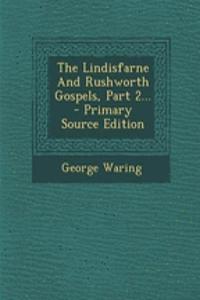 The Lindisfarne and Rushworth Gospels, Part 2...