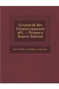 Grundriss Der Finanzwissenschaft. - Primary Source Edition