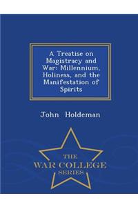 A Treatise on Magistracy and War