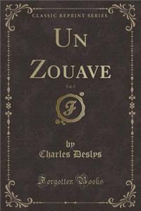 Un Zouave, Vol. 5 (Classic Reprint)