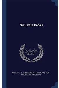 Six Little Cooks