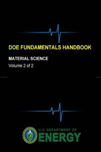 DOE Fundamentals Handbook - Material Science (Volume 2 of 2)