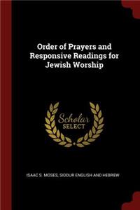 Order of Prayers and Responsive Readings for Jewish Worship