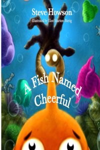 Fish Named Cheerful