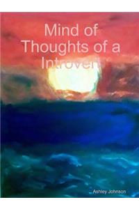 Mind of Thoughts of a Introvert