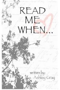 Read Me When