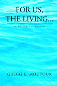 For Us, the Living...