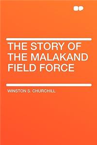 The Story of the Malakand Field Force