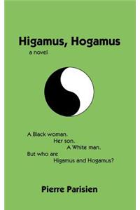 Higamus, Hogamus