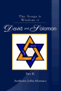 Songs & Wisdom of David and Solomon Part II