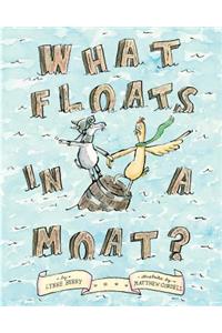 What Floats in a Moat?